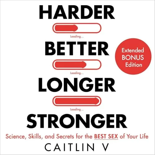 Harder, Better, Longer, Stronger By Caitlin V